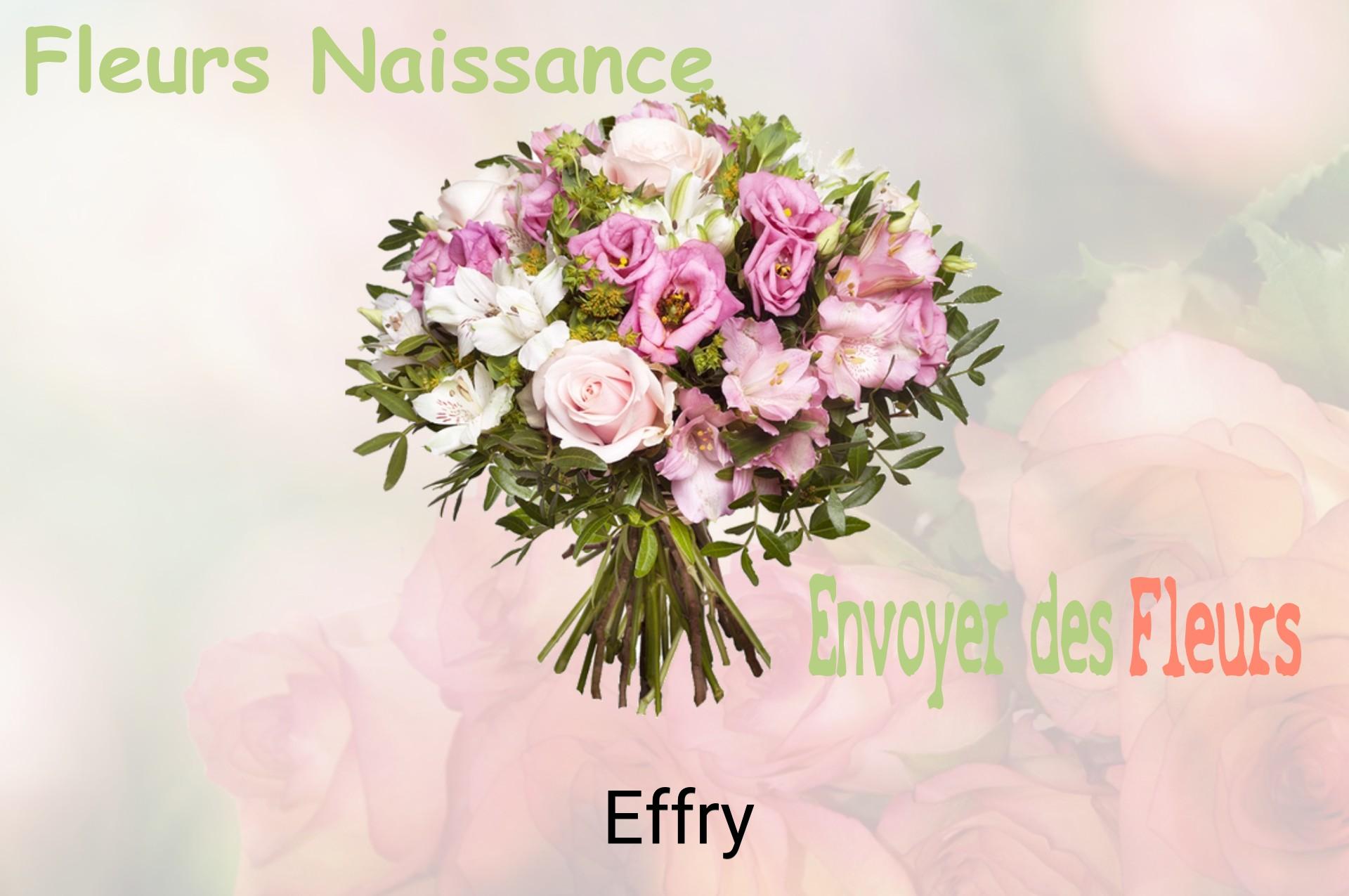 Bouquet de fleurs de naissance livré à Effry